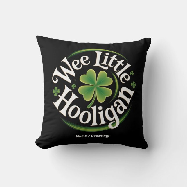 Wee Little Hooligan St. Patrick's Day Funny Irish Throw Pillow (Front)