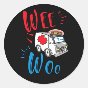 WEE WOO AMR EMT AMR Paramedic Ambulance Classic Round Sticker