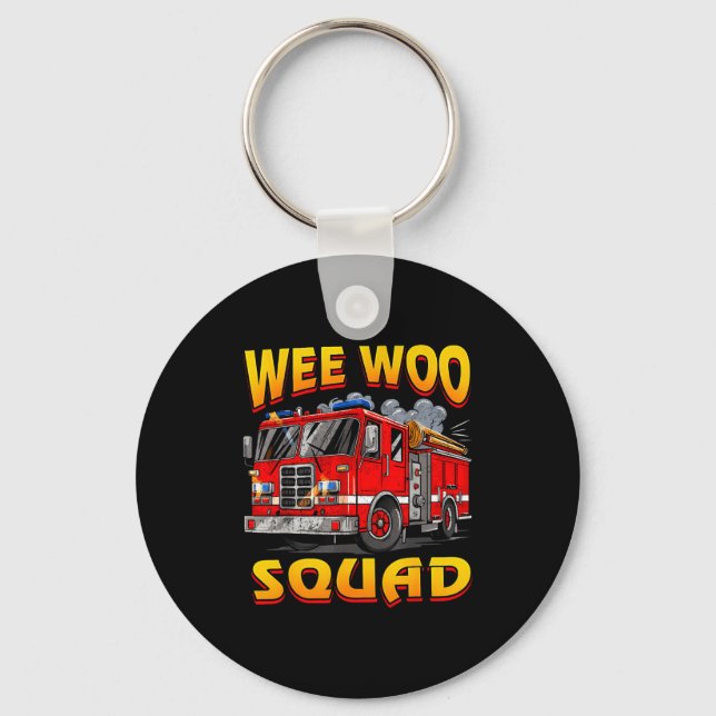 Wee Woo Squad Firefighter Truck Lover Fireman Crew Keychain (Front)