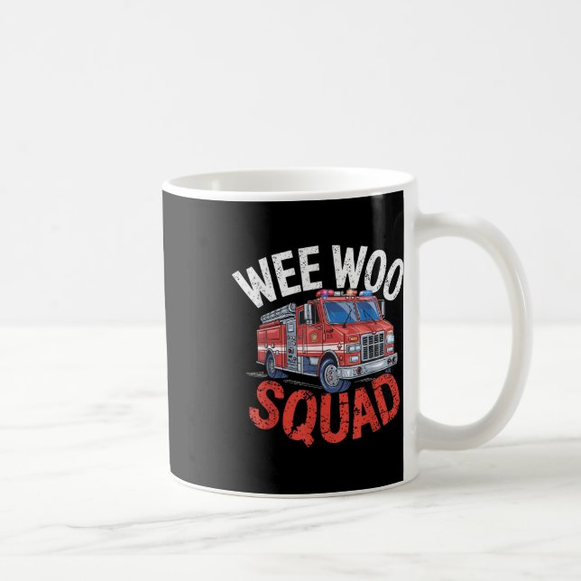 Wee Woo Squad Funny Firefighter Fire Truck Fireman Coffee Mug (Right)