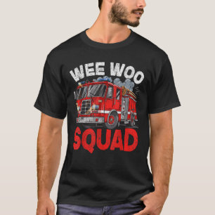 Wee Woo Squad Funny Firefighter Fire Truck Fireman T-Shirt