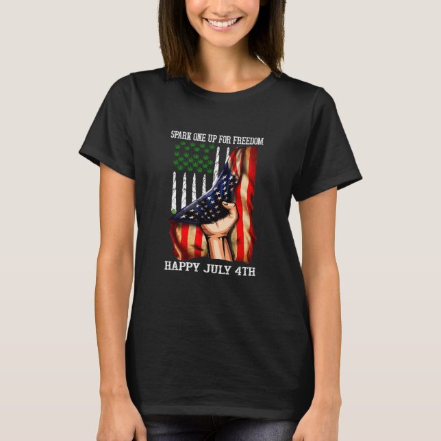 Weed American Flag Spark One Up For Freedom Happy  T-Shirt (Front)