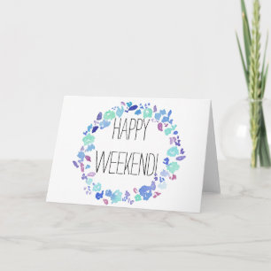 Week-end heureux ! Carte