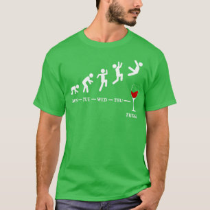 Weekdays Wine Lovers Drinking Alcohol Booze Funny  T-Shirt