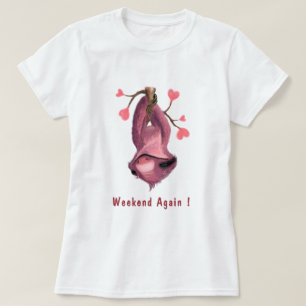 Weekend Again Happy Sloth Fun T-Shirt - Your Text