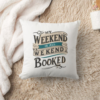 Weekend Booked Pillow
