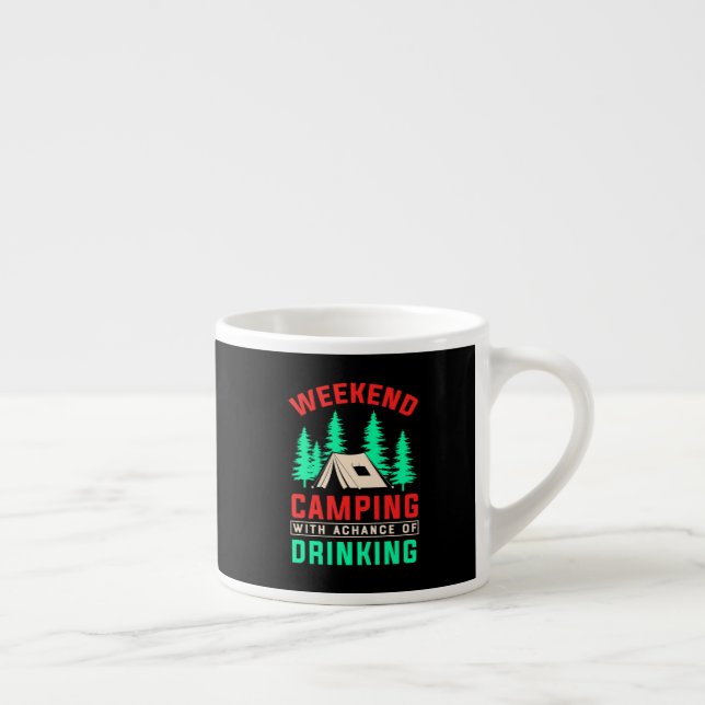 Weekend Camping with A Chance of Drinking-43675 Espresso Cup (Right)