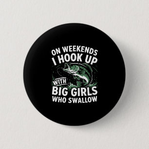 Weekend fishing humour fisherman - hook up with bi 2 inch round button