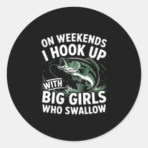 Weekend fishing humour fisherman - hook up with bi classic round sticker