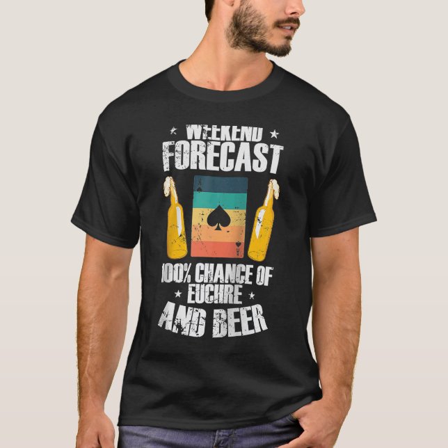 Weekend Forcast 100 Chance of Euchre and Beer Ragl T-Shirt (Front)