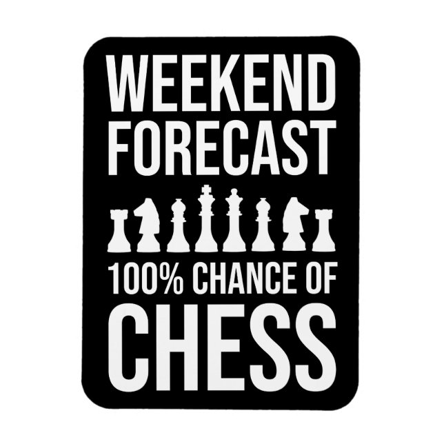 Weekend Forecast - 100% Chance of Chess Magnet (Vertical)