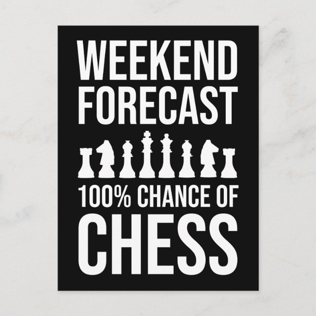 Weekend Forecast - 100% Chance of Chess Postcard (Front)