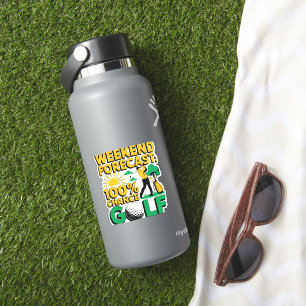 Weekend Forecast 100% Chance of Golf