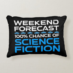 Weekend Forecast - 100% Chance of Science Fiction Accent Pillow