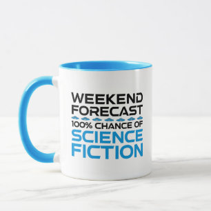Weekend Forecast - 100% Chance of Science Fiction Mug