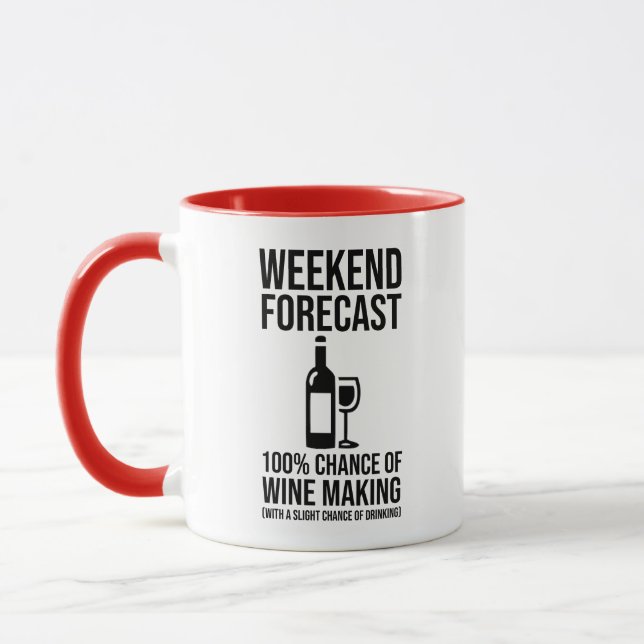 Weekend Forecast - 100% Chance of Wine Making Mug (Left)