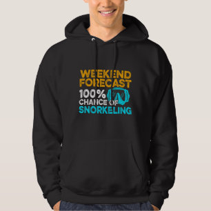 Weekend Forecast 100 Of Snorkelling Scuba Diver Di Hoodie