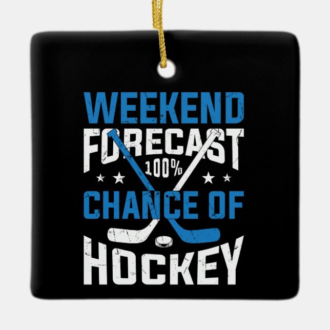 Weekend Forecast 100 Percent Ceramic Ornament (Front)