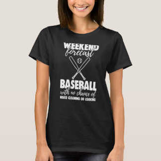 Weekend Forecast Baseball With No Chance  Women Ga T-Shirt