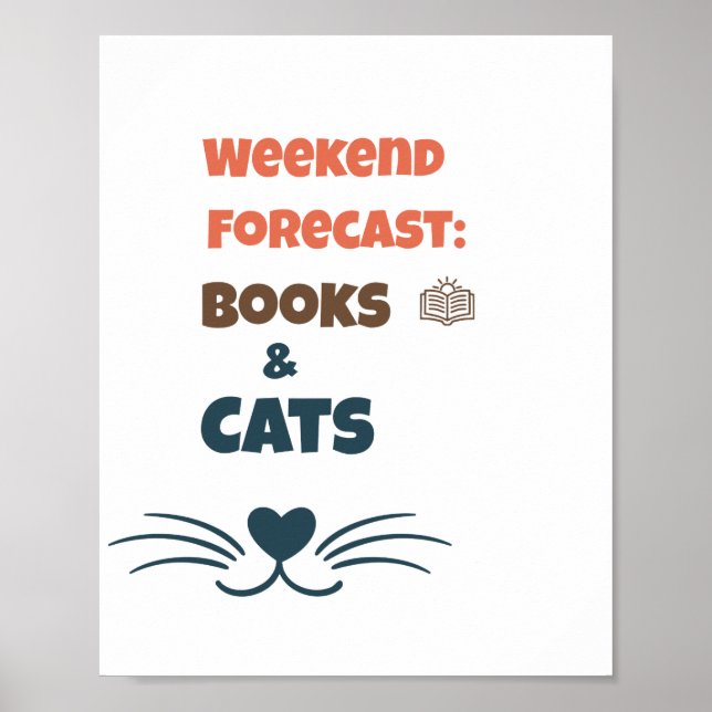 Weekend Forecast Books & Cats Poster (Front)