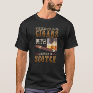 Weekend Forecast Cigars And Scotch Whiskey Bourbon T-Shirt