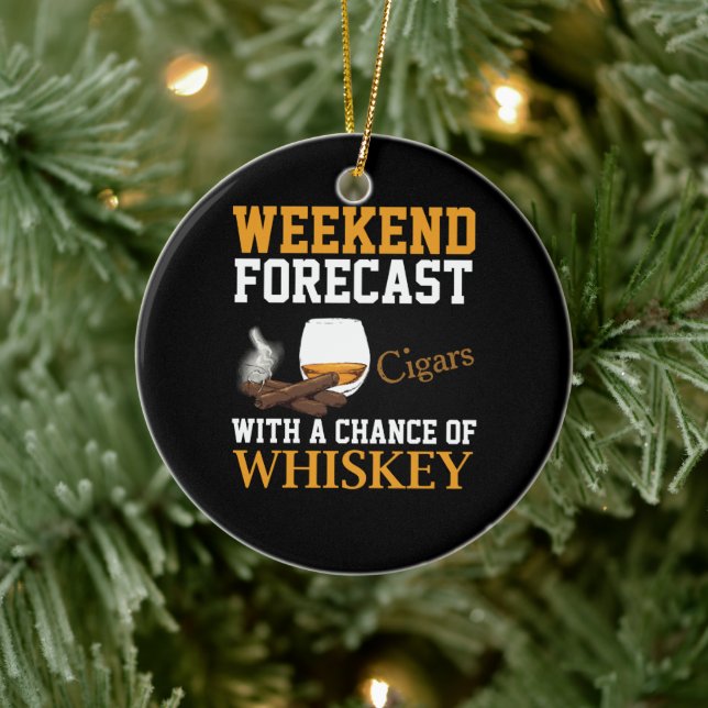 Weekend Forecast Cigars And Whiskey Ceramic Ornament (Tree)