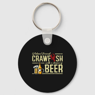 Weekend Forecast Crawfish Beer Funny Crayfish Dad Keychain