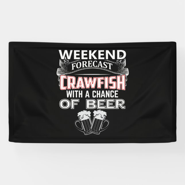 Weekend Forecast Crawfish With A Beer Crawfish Banner (Horizontal)