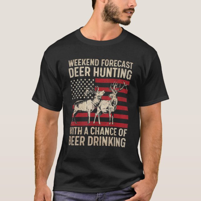 Weekend Forecast Deer Hunting With A Chance Of Bee T-Shirt (Front)