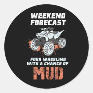 Weekend Forecast Four Wheeling - 4wheels Off-road Classic Round Sticker