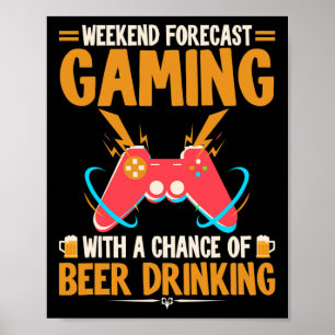 Weekend Forecast Gaming Clothes Computer Video Gam Poster