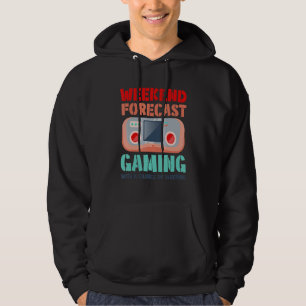 Weekend Forecast Gaming With A Chance Of Sleeping  Hoodie