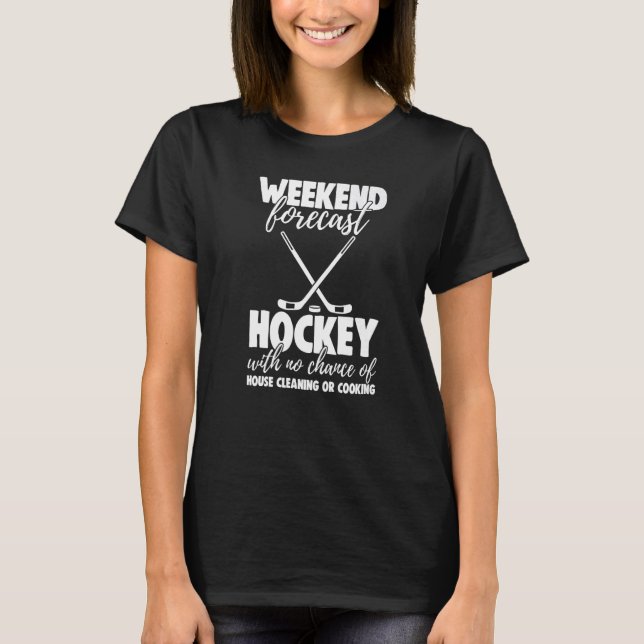 Weekend Forecast Hockey With No Chance Funny Men G T-Shirt (Front)