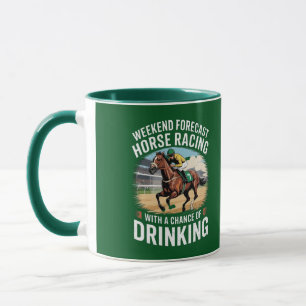Weekend Forecast Horse Racing Mug