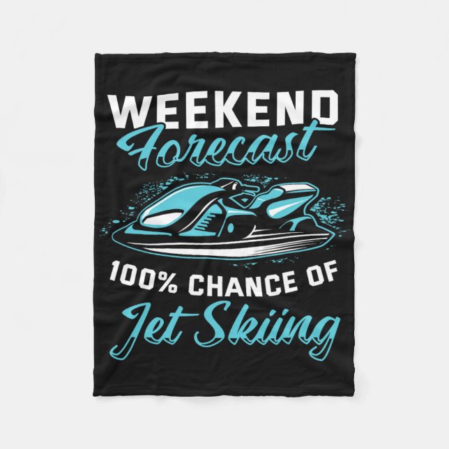 Weekend Forecast Jet Skiing Funny Jet Ski 1  Fleece Blanket (Front)