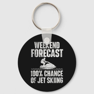 Weekend Forecast Jet Skiing - Jet Ski Lover Vacati Keychain