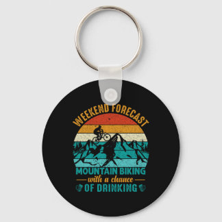 Weekend Forecast Mountain Biking With A Chance Of  Keychain