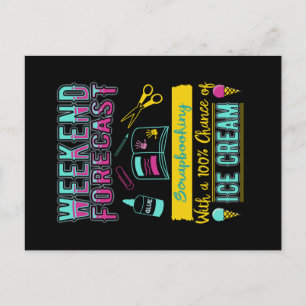 Weekend Forecast Scrapbooking and Ice Cream Announcement Postcard