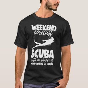 Weekend Forecast Scuba With No Chance Men Gaming T-Shirt