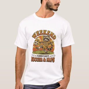 Weekend Forecast Soccer And Naps Funny Raccoon T-Shirt