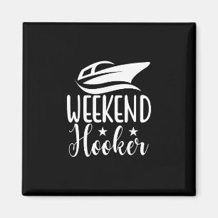 Weekend Funny Joke Sailor Cruise Yacht Mariner Fis Magnet