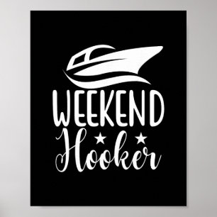 Weekend Funny Joke Sailor Cruise Yacht Mariner Fis Poster