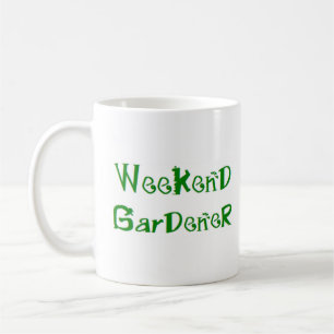 weekend gardener coffee mug