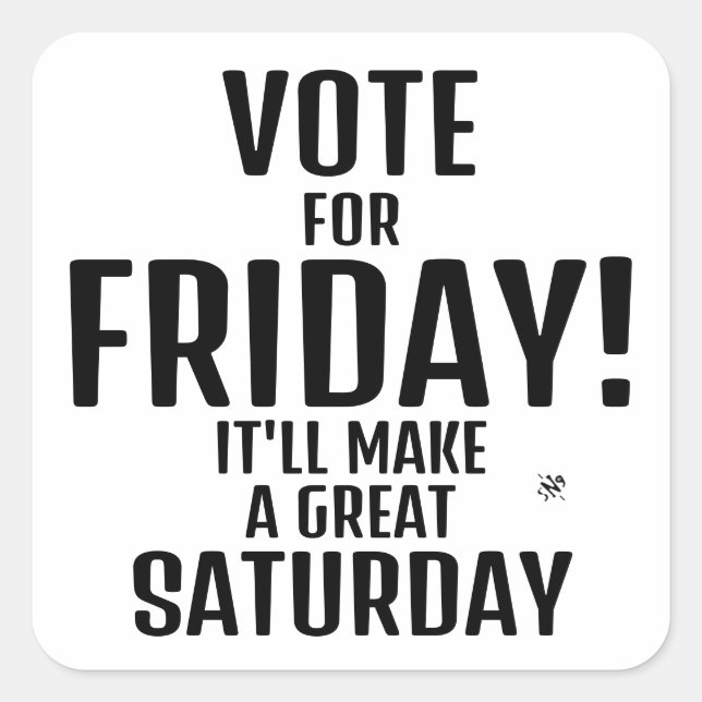 Weekend joke (Friday & Saturday humour) Square Sti Square Sticker (Front)