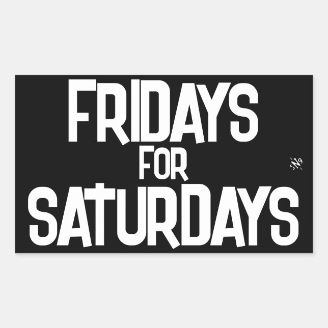 Weekend joke (Fridays for Saturdays) v2 Sticker (Front)