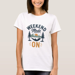 Weekend Mode ON Mountain Sunset Relaxation Design T-Shirt