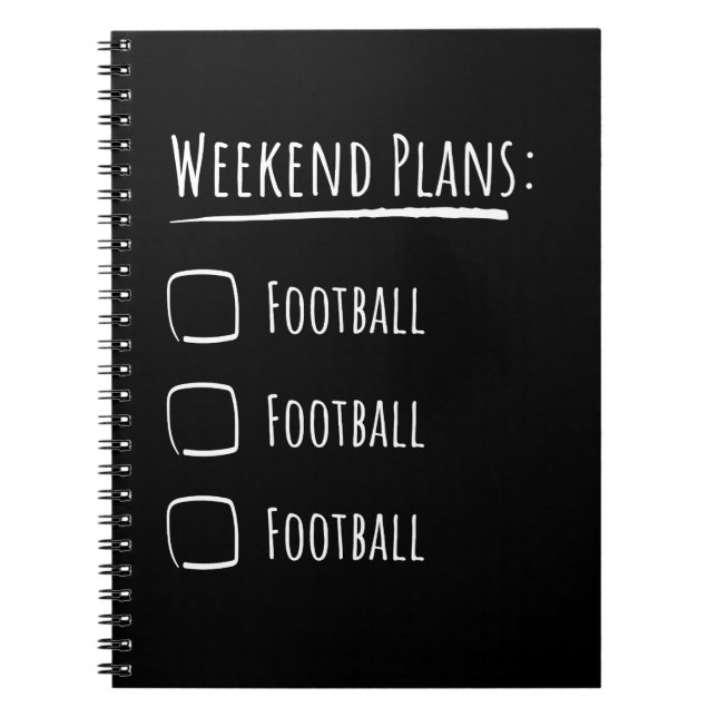 Weekend Plans Football Notebook (Front)
