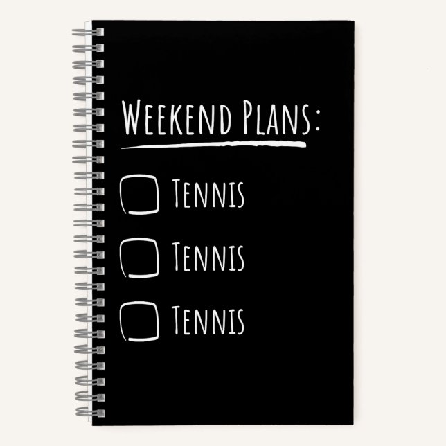Weekend Plans Tennis Notebook (Front)