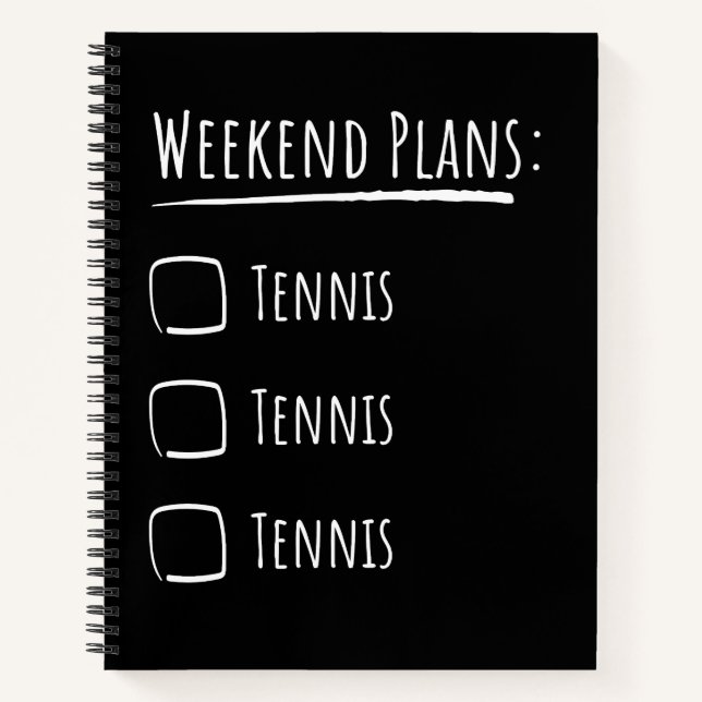 Weekend Plans Tennis Notebook (Front)