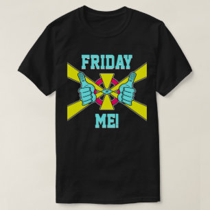 Weekend relax moto: "Friday Me!" v2.1 T-Shirt